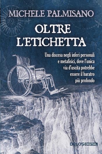 Oltre l'etichetta - Michele Palmisano - Libro Delos Digital 2026, I libri di Innsmouth | Libraccio.it