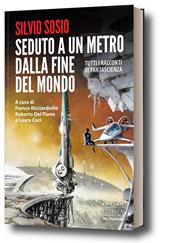 Seduto a un metro dalla fine del mondo