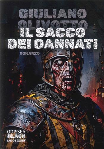 Il sacco dei dannati - Giuliano Olivotto - Libro Delos Digital 2026 | Libraccio.it