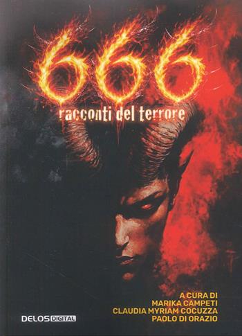 666 racconti del terrore - Marika Campeti, Claudia Myriam Cocuzza - Libro Delos Digital 2026 | Libraccio.it