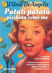 Patatì patatà, picinina come me
