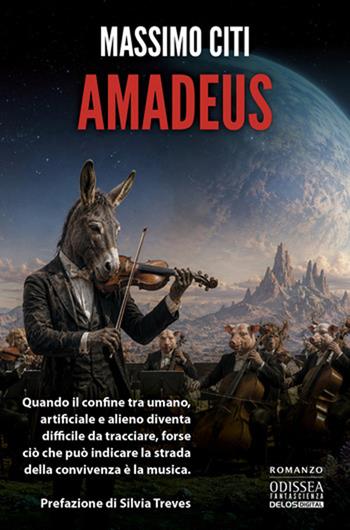 Amadeus - Massimo Citi - Libro Delos Digital 2026 | Libraccio.it