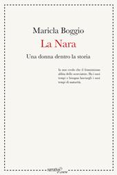 La Nara. Una donna dentro la storia