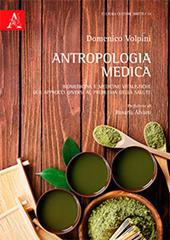 Antropologia medica. Biomedicina e medicine vitalistiche: due approcci diversi al problema della salute