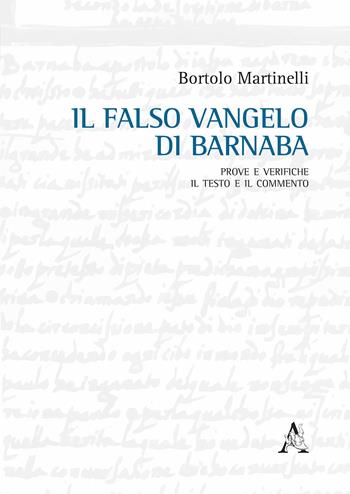 Il falso Vangelo di Barnaba. Prove e verifiche. Il testo e il commento - Bortolo Martinelli - Libro Aracne 2018 | Libraccio.it