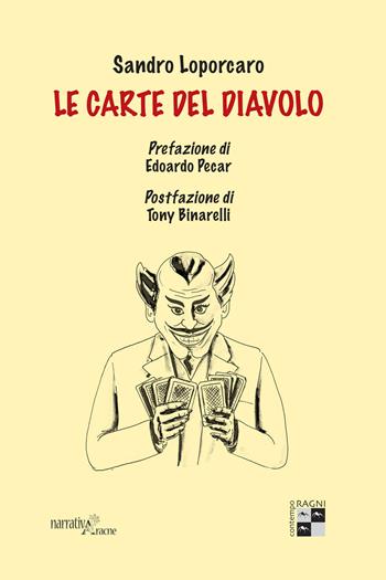 Le carte del diavolo. Con Carte - Sandro Loporcaro - Libro Aracne 2018, ContempoRagni | Libraccio.it