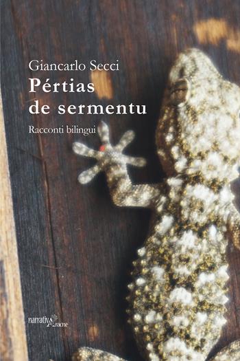 Pértias de sermentu - Giancarlo Secci - Libro Aracne 2018, Fuori collana | Libraccio.it