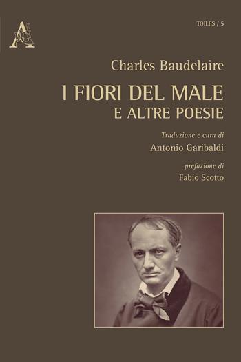I fiori del male e altre poesie - Charles Baudelaire - Libro Aracne 2018, Toiles | Libraccio.it