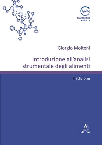 Introduzione all'analisi strumentale degli alimenti - Giorgio Molteni - Libro Aracne 2018 | Libraccio.it