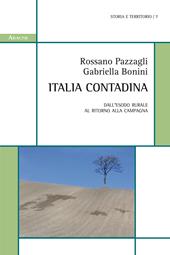 Italia contadina. Dall'esodo rurale al ritorno alla campagna