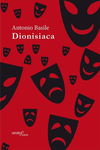 Dionisiaca - Antonio Basile - Libro Aracne 2018, Fuori collana | Libraccio.it