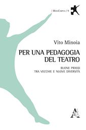 Per una pedagogia del teatro. Buone prassi tra vecchie e nuove diversità