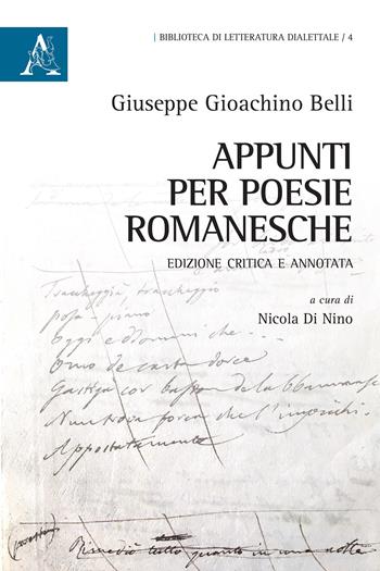 Appunti per poesie romanesche - Giuseppe Gioachino Belli - Libro Aracne 2019, Biblioteca di letturatura dialettale | Libraccio.it