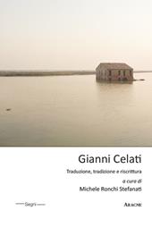 Gianni Celati. Traduzione, tradizione e riscrittura