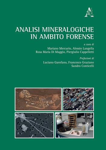 Analisi mineralogiche in ambito forense  - Libro Aracne 2019 | Libraccio.it