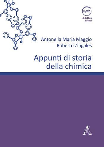 Appunti di storia della chimica - Antonella Maria Maggio, Roberto Zingales - Libro Aracne 2019 | Libraccio.it