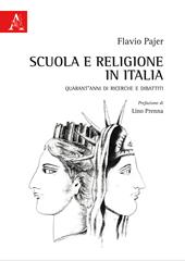 Scuola e religione in Italia. Quarant'anni di ricerche e dibattiti