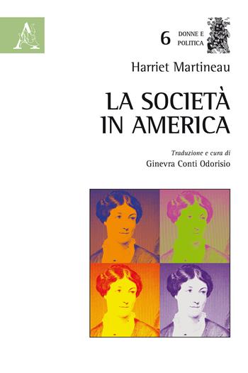 La società in America - Harriet Martineau - Libro Aracne 2019, Donne e politica | Libraccio.it