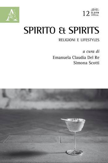 Spirito & spirits. Religioni e lifestyles  - Libro Aracne 2019, Globolitical | Libraccio.it