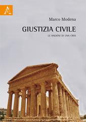 Giustizia civile. Le ragioni di una crisi