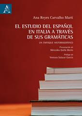 El estudio del español en Italia a través de sus gramáticas. Un enfoque historiográfico