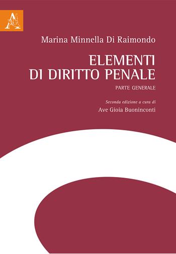 Elementi di diritto penale. Parte generale - Marina Minnella Di Raimondo - Libro Aracne 2020 | Libraccio.it