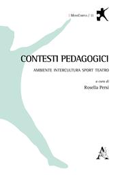 Contesti pedagogici. Ambiente Intercultura Sport Teatro