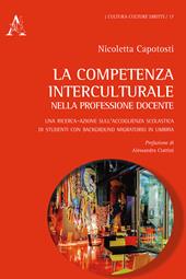 La competenza interculturale nella professione docente. Una ricerca-azione sull'accoglienza scolastica di studenti con background migratorio in Umbria