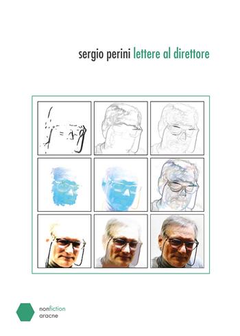 Lettere al direttore - Sergio Perini - Libro Aracne 2020, Laboratorio indipendente | Libraccio.it