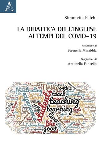 La didattica dell'inglese ai tempi del Covid-19 - Simonetta Falchi - Libro Aracne 2021 | Libraccio.it