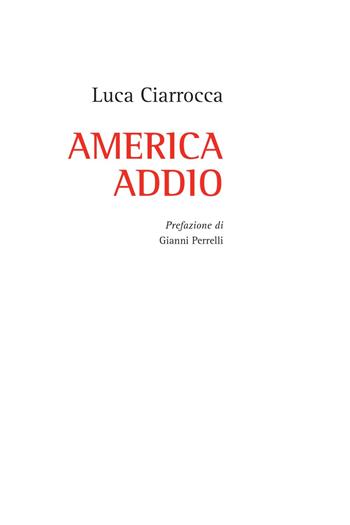 America Addio - Luca Ciarrocca - Libro Aracne 2020 | Libraccio.it