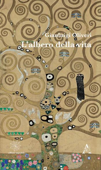 L' albero della vita - Gianluigi Oliveri - Libro Aracne 2020, Ragnatele | Libraccio.it