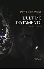 L' ultimo testamento. Stelle e pianeti