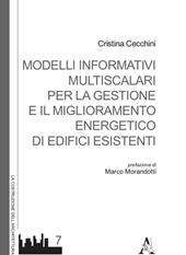 Modelli informativi multiscalari per la gestione e il miglioramento energetico di edifici esistenti