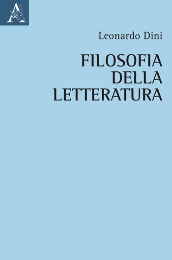 Filosofia della letteratura - Leonardo Dini - Libro Aracne 2023 | Libraccio.it