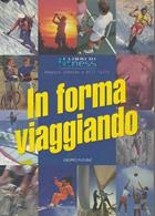 In forma viaggiando - Rebecca Johnson, Bill Tulin - Libro Jackson Libri 1997, Fitness | Libraccio.it