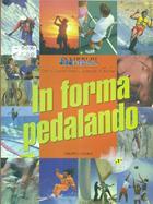 In forma pedalando - Chris Carmichael, Edmund R. Burke - Libro Jackson Libri 1997, Fitness | Libraccio.it