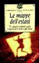 Le mappe dell'estasi - Gabrielle Roth, John Loudon - Libro Jackson Libri 1997, I nuovi delfini | Libraccio.it