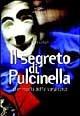 Il segreto di Pulcinella. Il miracolo della semplicità - Alan Cohen - Libro Jackson Libri 1997, I nuovi delfini | Libraccio.it