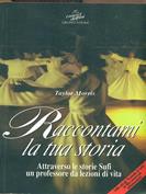 Raccontami la tua storia. Attraverso le storie sufi un professore dà lezioni di vita - Taylor Morris - Libro Jackson Libri 1998, I nuovi delfini | Libraccio.it