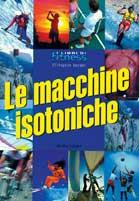 Le macchine isotoniche - Ellington Darden - Libro Jackson Libri 1998, Fitness | Libraccio.it