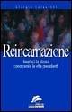 Reincarnazione. Guarisci te stesso conoscendo le vite precedenti - Giorgio Cerquetti - Libro Jackson Libri 2000, I nuovi delfini tascabili | Libraccio.it