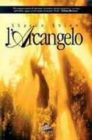 L' arcangelo - Sharon Shinn - Libro Jackson Libri 1998, I nuovi delfini | Libraccio.it