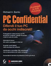 PC confidential. Con CD-ROM - Michael A. Banks - Libro Jackson Libri 2001, Manuali | Libraccio.it
