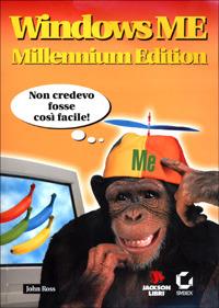 Windows ME Millennium Edition. Con CD-ROM - John Ross - Libro Jackson Libri 2001, Le scimmie | Libraccio.it
