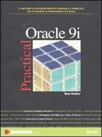 Oracle 9i - Dan Hotka - Libro Jackson Libri 2002, Practical | Libraccio.it