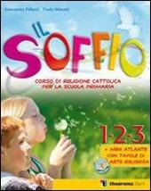 Il soffio. Religione cattolica. Per il 1° ciclo. Con espansione online