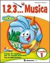 123... Corso di musica. Per la Scuola elementare. Con CD Audio. Vol. 1