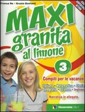 Maxi granita al limone. Con Le bande dei quattro calzini. Per la 3ª classe elementare