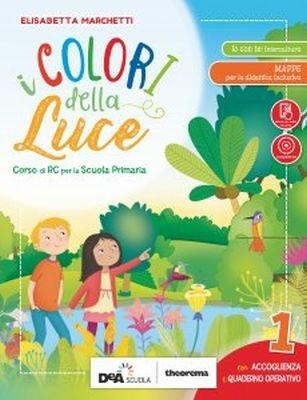 I colori della luce. Per la 1ª, 2ª e 3ª classe elementare. Con e-book. Con espansione online. Con Libro: Quaderno operativo - E. Marchetti - Libro Theorema Libri 2018 | Libraccio.it